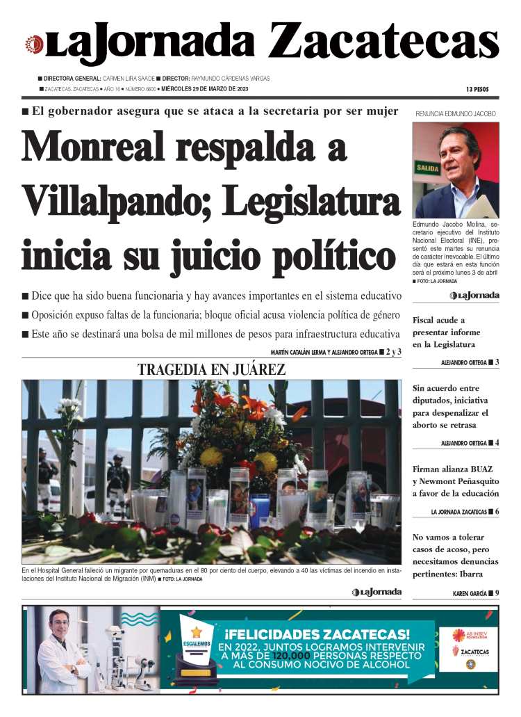 29 de Marzo de 2023 – Monreal respalda a Villalpando; Legislatura inicia su juicio político