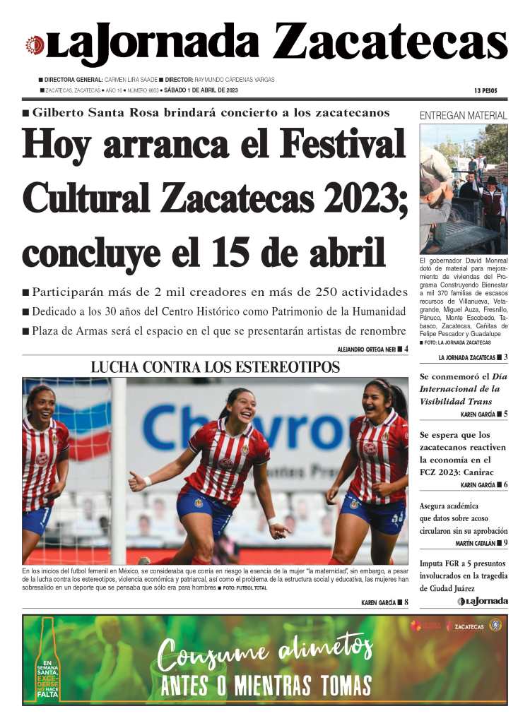 01 de Abril de 2023 – Hoy arranca el Festival Cultural Zacatecas 2023; concluye el 15 de abril