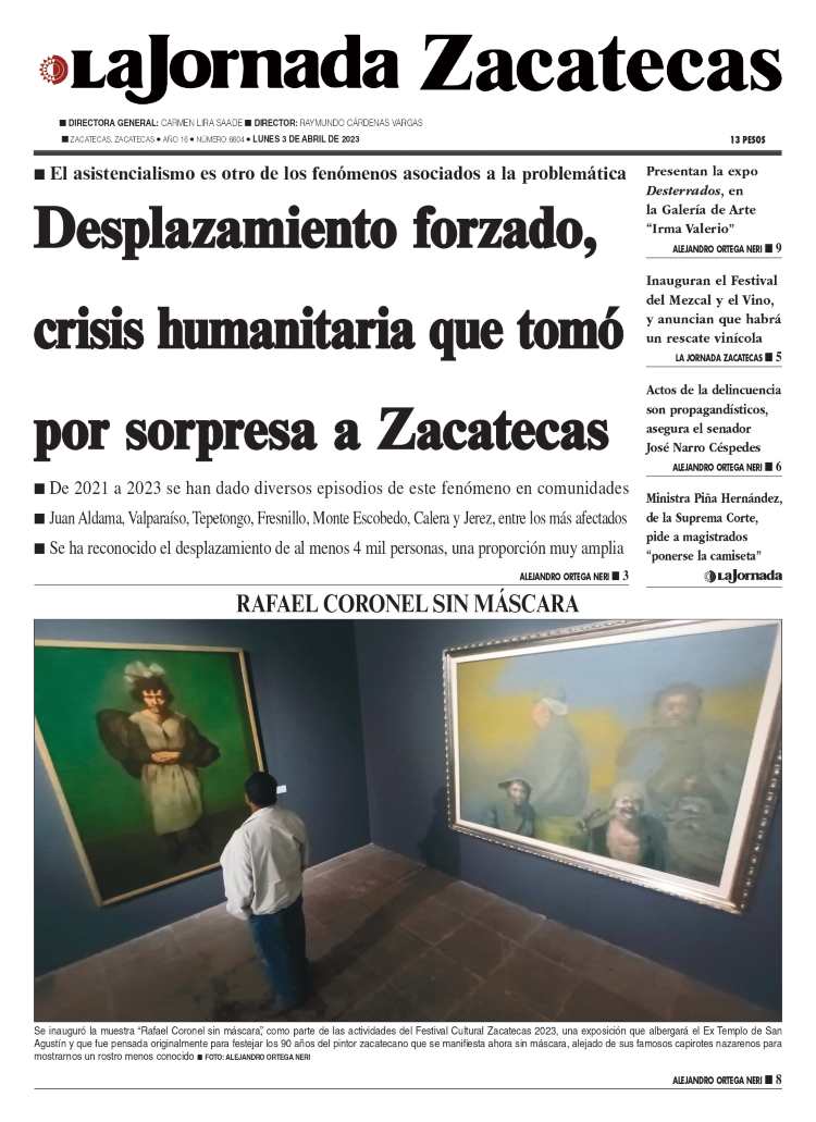 03 de Abril de 2023 – Desplazamiento forzado, crisis humanitaria que tomó por sorpresa a Zacatecas