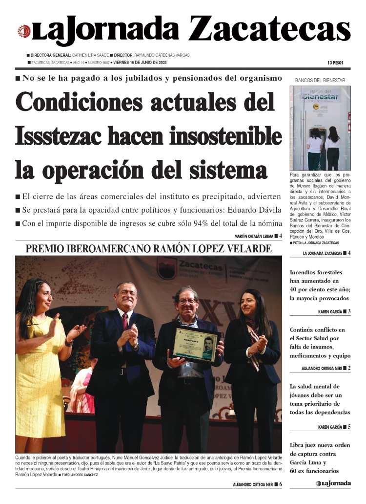16 de Junio de 2023 – Condiciones actuales del Issstezac hacen insostenible la operación del sistema