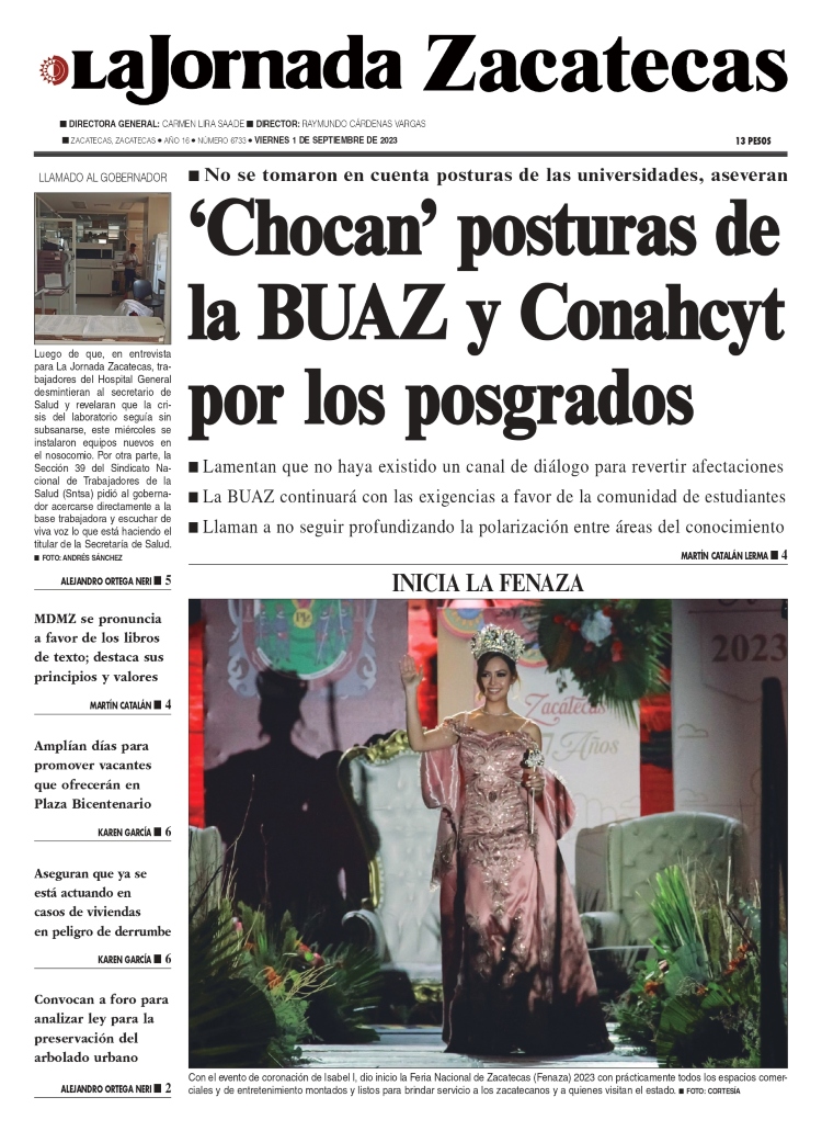 01 de Septiembre de 2023 – ‘Chocan’ posturas de la BUAZ y Conahcyt por los posgrados