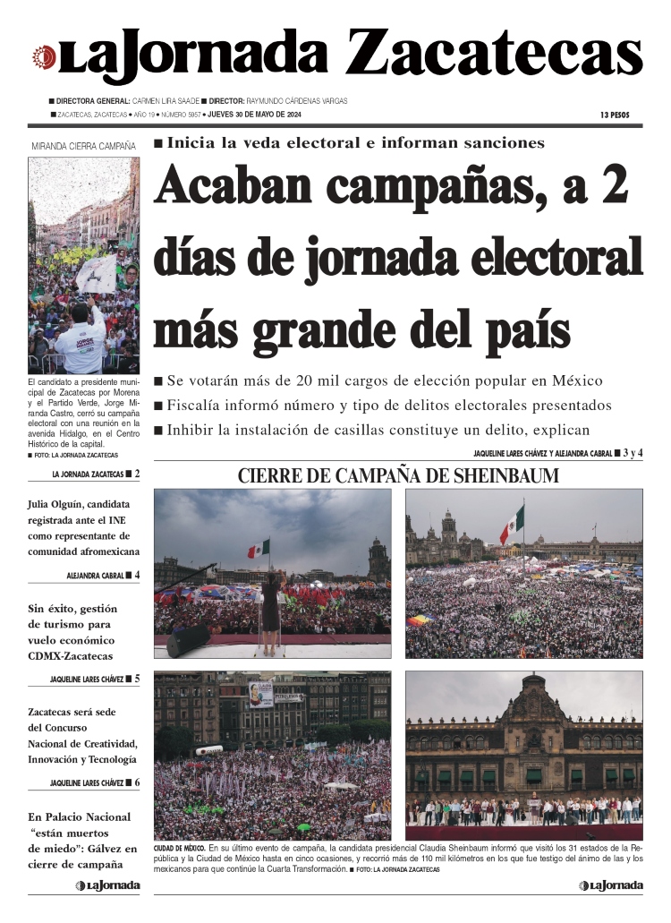 30 de Mayo de 2024 – Acaban campañas, a 2 días de jornada electoral más grande del país