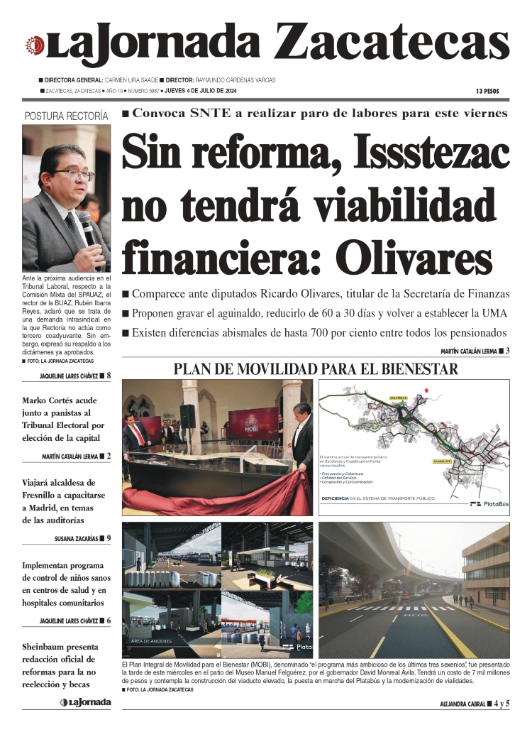 04 de Julio de 2024 – Sin reforma, Issstezac no tendrá viabilidad financiera: Olivares