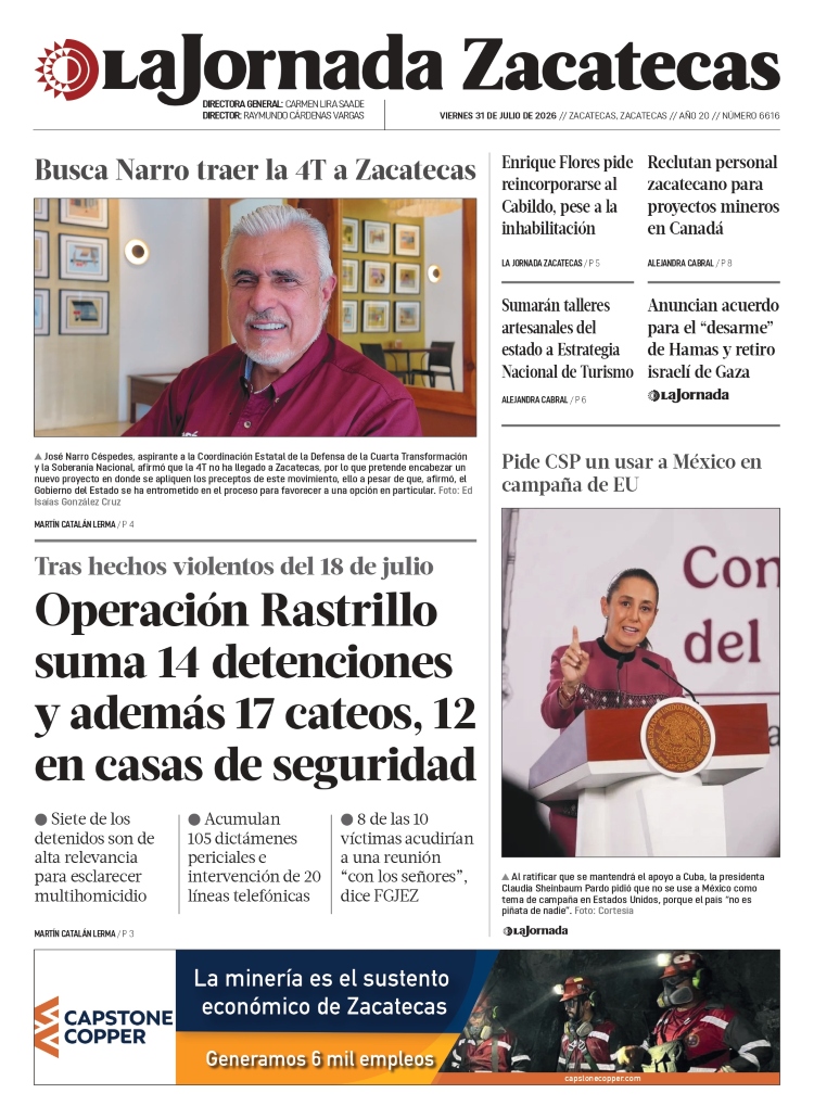 31 de Julio de 2026 – Operación Rastrillo suma 14 detenciones y además 17 cateos, 12 en casas de seguridad